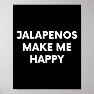 Jalapenos Funny Cinco De Mayo Humour Mexican Food Poster