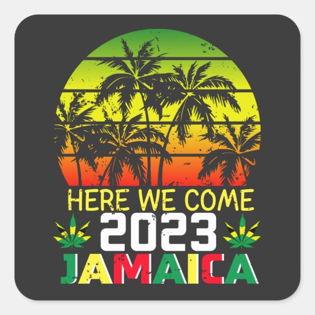 Jamaica 2023 Here We Come Square Sticker (Front)