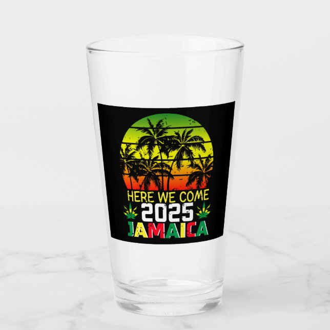 Jamaica 2025 Here We Come Drinking Glass (Front)