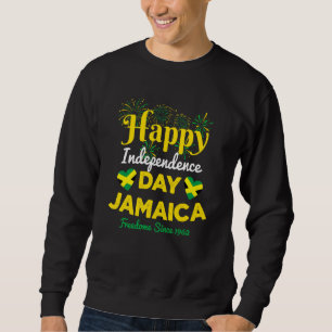Jamaica 60th Independence Proud To Be Jamaican Fre Sweatshirt