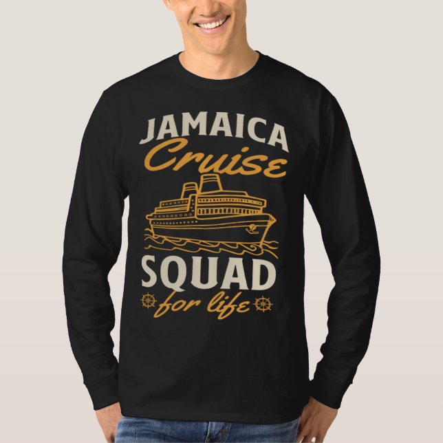 Jamaica Cruise Squad For Life Matching Cruise Ship T-Shirt (Front)