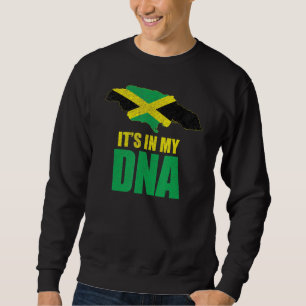 Jamaica Flag Map - Its In My Dna Patriotic Sweatshirt