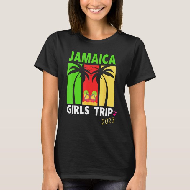 Jamaica Girls Trip 2023 Birthday Summer Vacation W T-Shirt (Front)