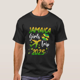 Jamaica Girls Trip 2025 Summer Vacation Travel Gir T-Shirt