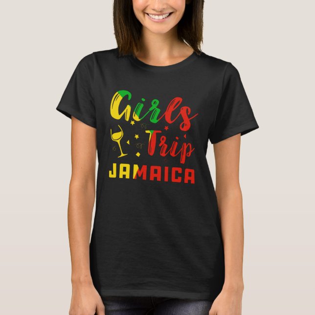 Jamaica Girls Trip Bachelorette Party summer Vacat T-Shirt (Front)