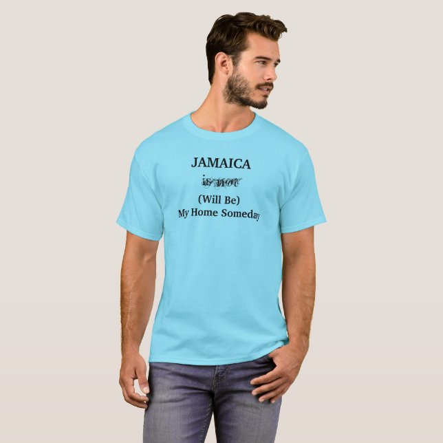 JAMAICA Home Someday Tropical Caribbean Travel T-Shirt (Front Full)