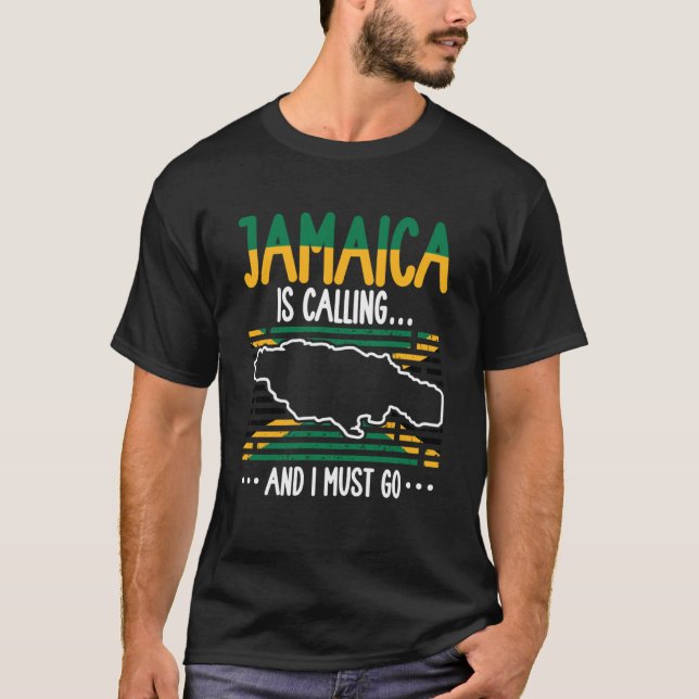 Jamaica Is Calling And I Must Go Jamaican Roots Va T-Shirt (Front)