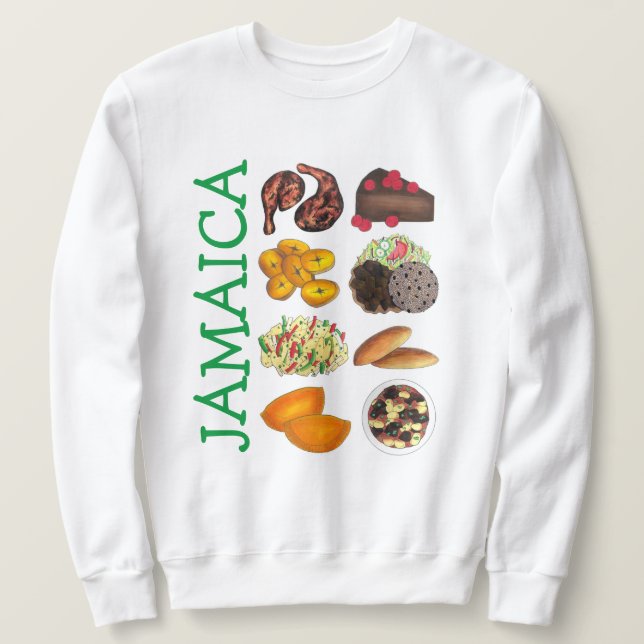 JAMAICA Jamaican Foods Caribbean Island Cuisine Sweatshirt (Design Front)