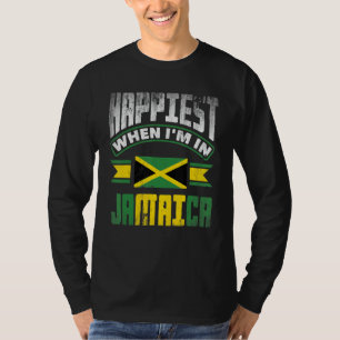 Jamaica Jamaican Jamaica Flag Happiest When Im in T-Shirt