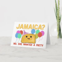 Jamaica? No She Wanted a Patty - Funny Jamaican