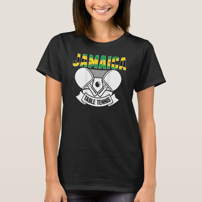 Jamaica Table Tennis  Support Jamaican Ping Pong T T-Shirt (Front)