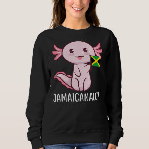 Jamaicalotl Jamaican Jamaica Sweatshirt