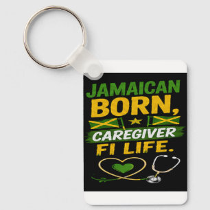 Jamaican Born Caregiver for Life Key Ring