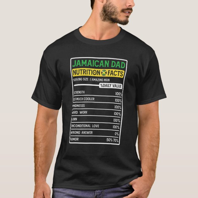 Jamaican Dad Hero Nutritional Facts Father's Day T-Shirt (Front)