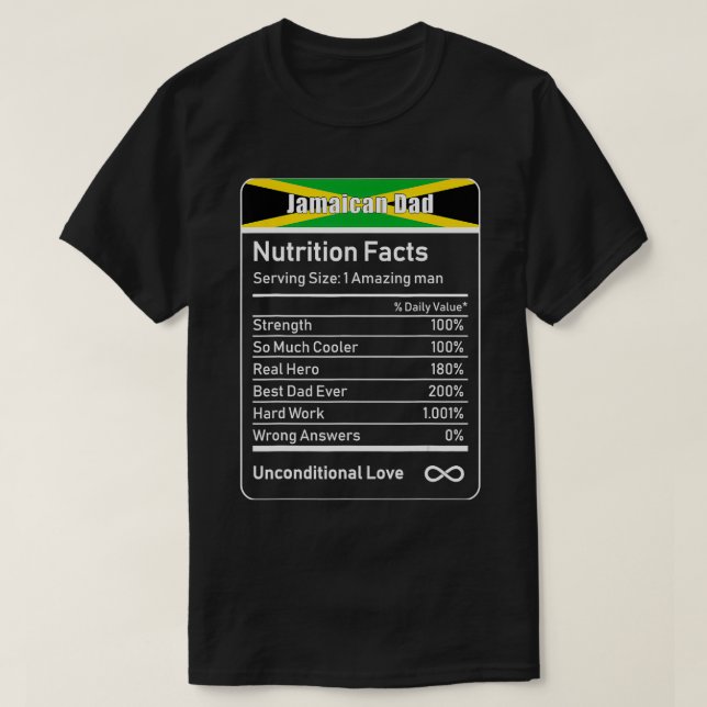 Jamaican Dad Nutrition Facts Fathers Day  T-Shirt (Design Front)