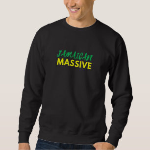 Jamaican Massive Unisex Cool Caribbean Sweatshirt