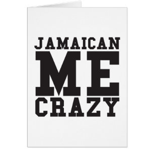 Jamaican Me Crazy