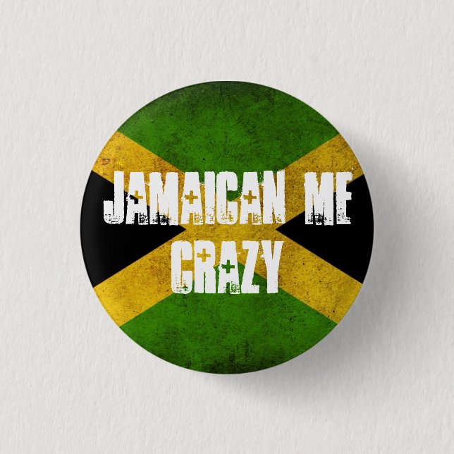 Jamaican me crazy 3 cm round badge (Front)