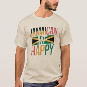 Jamaican Me Happy – Fun Jamaica Island Vibes T-Shirt