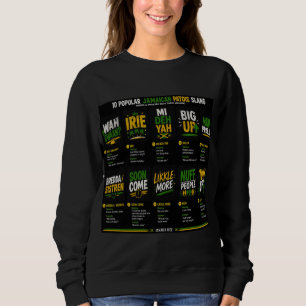 Jamaican Patois Slang Sweatshirt