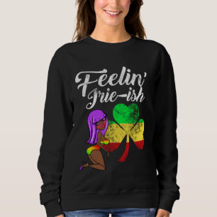 Jamaican St Patrick s Day Feelin Irie ish Rasta Gi Sweatshirt