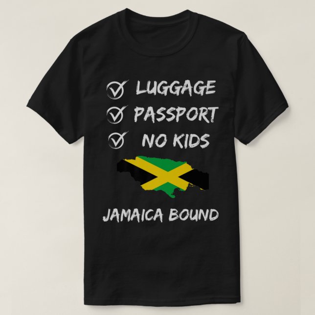 Jamaican Travel Clothing For Your Next Vacation To T-Shirt (Design Front)