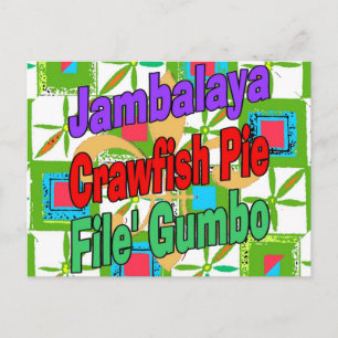 Jambalaya Crawfish Pie Cajun Dish File' Gumbo Song Postcard