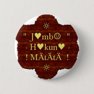 Jambo Hakuna Matata: African Art Print/Graphic 6 Cm Round Badge