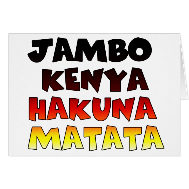 Jambo Kenya Hakuna Matata (Front Horizontal)
