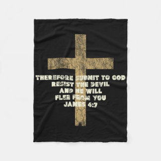 James 47 Submit To God Resist The Devil Bible Vers Fleece Blanket