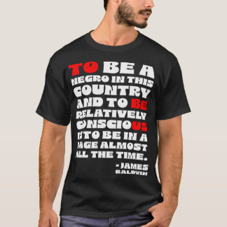 James Baldwin Quote T-Shirt