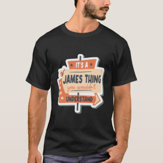 James Birthday Funny Name Saying James T-Shirt