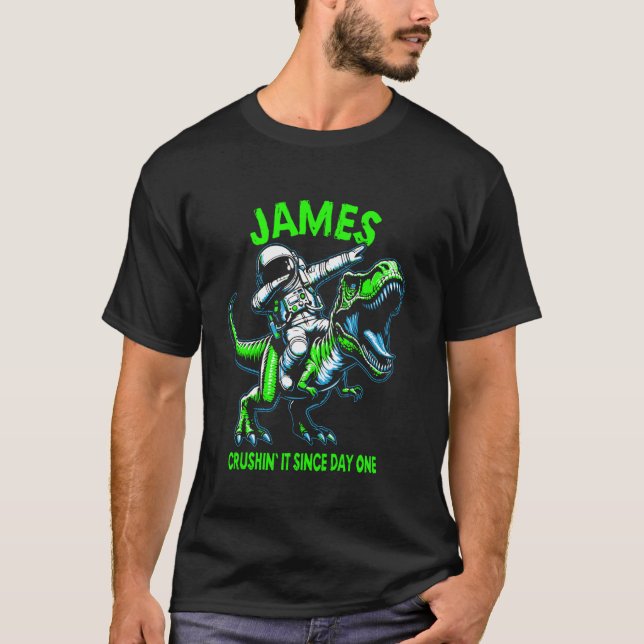James Crushin' It Since Day One Astronaut Dinosaur T-Shirt (Front)