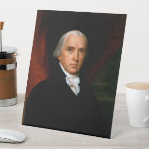 James Madison 4th President of the United States Pedestal Sign