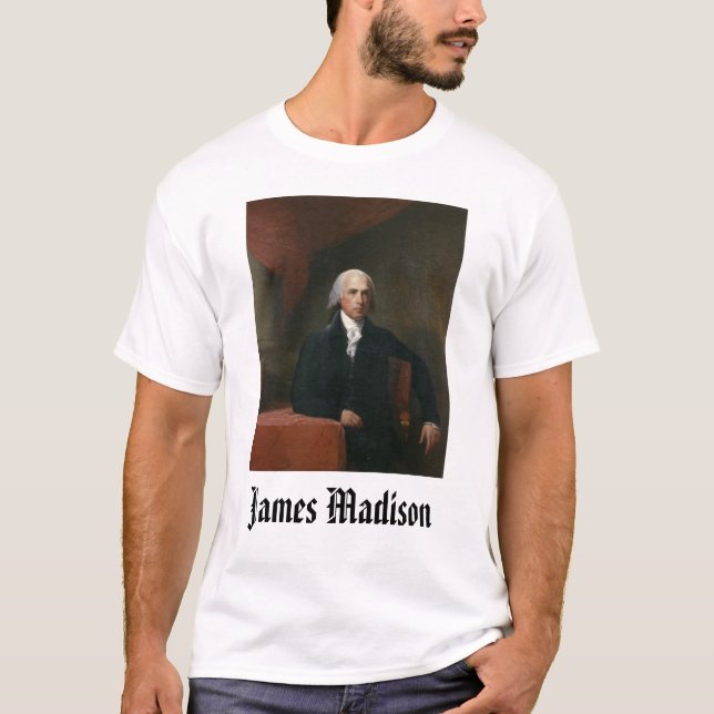 james_madison_by_gilbert_stuart, James Madison,... T-Shirt (Front)