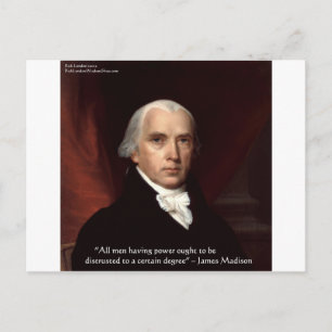 James Madison "Distrust Power" Wisdom Quote Gifts Postcard
