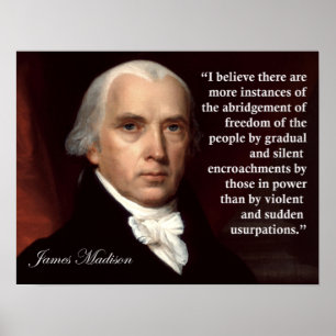 James Madison Freedom Quote Print