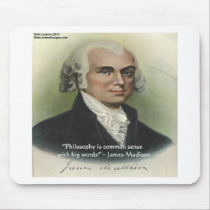 James Madison "Philosophy/Common Sense" Quote Mouse Pad