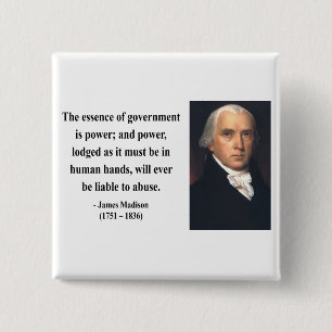 James Madison Quote 5b 15 Cm Square Badge