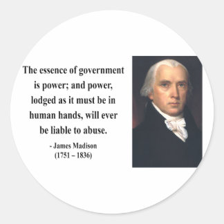 James Madison Quote 5b Classic Round Sticker