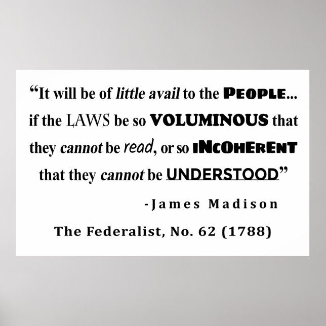 James Madison Quote from The Federalist, No. 62 Poster (Front)