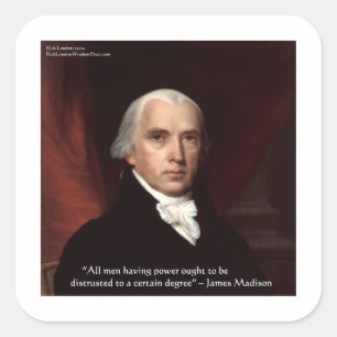 James Madison "War & Freedom" Wisdom Quote Gifts Square Sticker