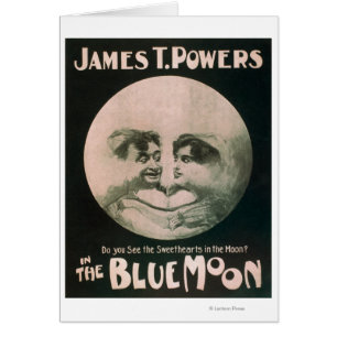 James T. Powers in The Blue Moon Theatre