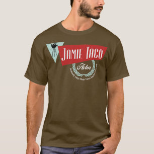 Jamie Taco Actor Nobody says their lines faster th T-Shirt