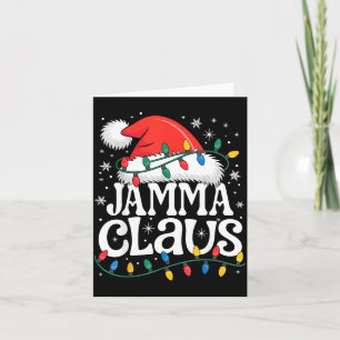 Jamma Claus Funny Xmas Christmas Grandma Holiday S Card