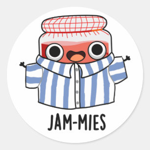 Jammies Funny Pyjama Jam Pun  Classic Round Sticker