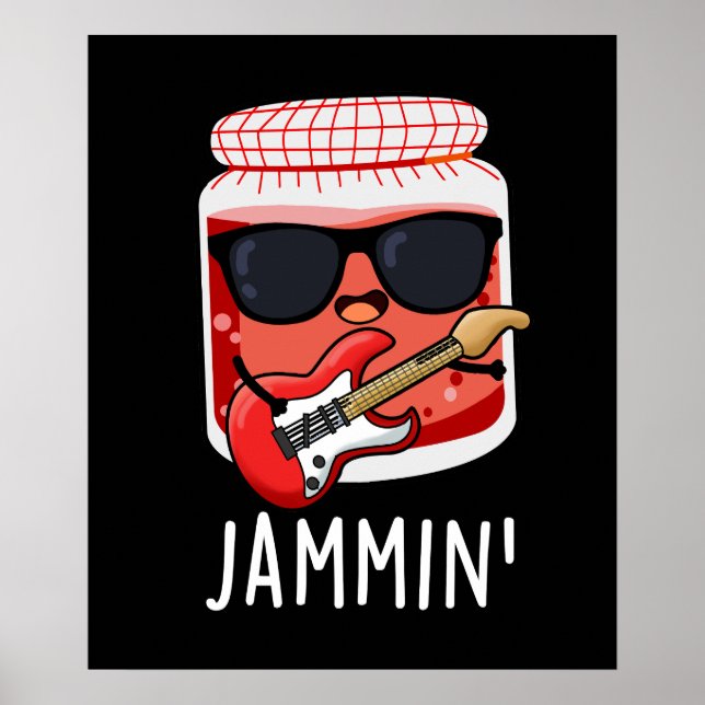 Jammin Funny Rocker Jam Pun  Poster (Front)