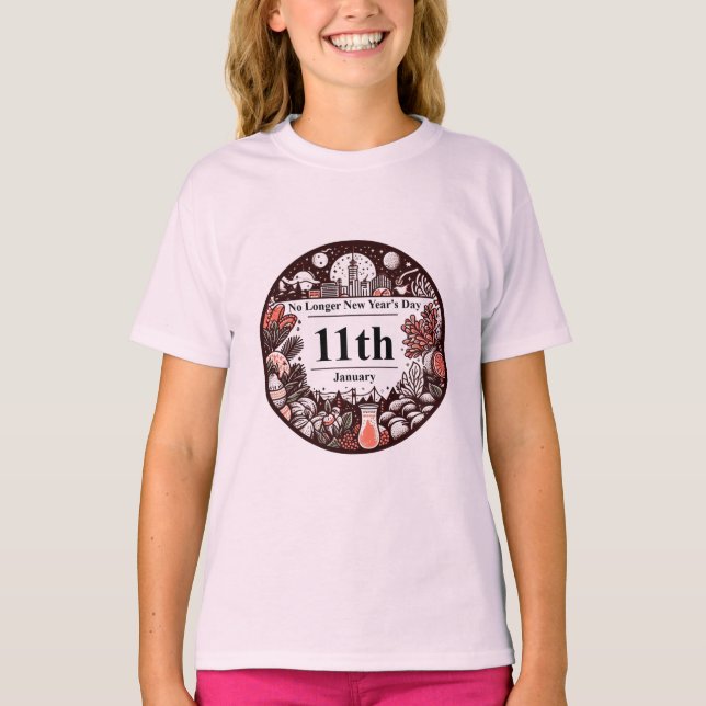 Jan 11th - No Longer New Year's Day T-Shirt (Front)