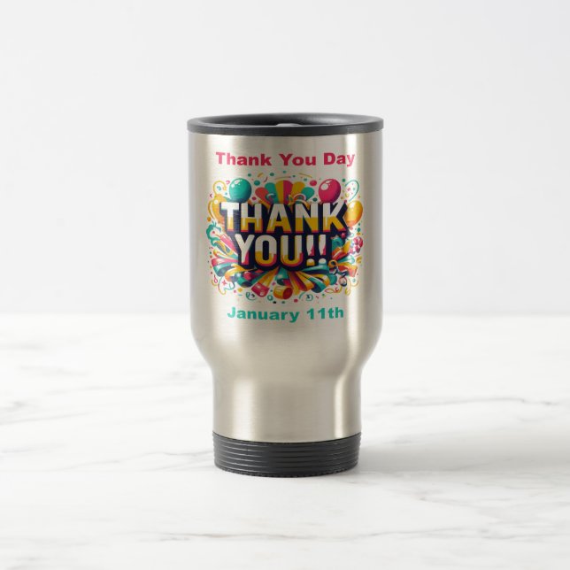 Jan 11th - Thank You Day Travel Mug (Center)