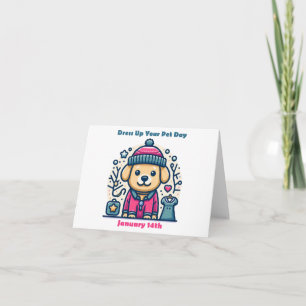 Jan 14th - Dress Up Your Pet Day Card